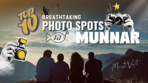 Photo Spots In Munnar